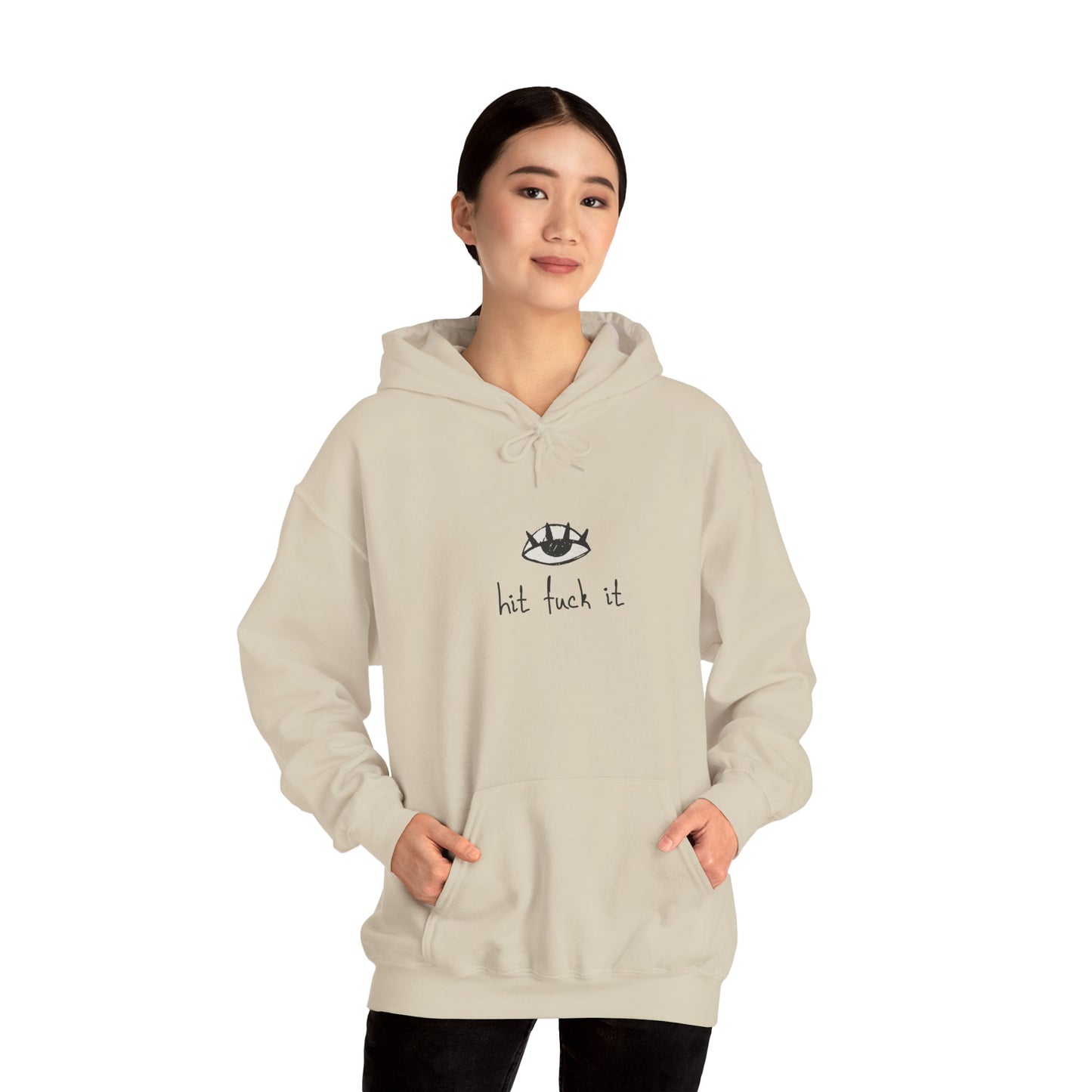 Hit Fuck It Hoodie